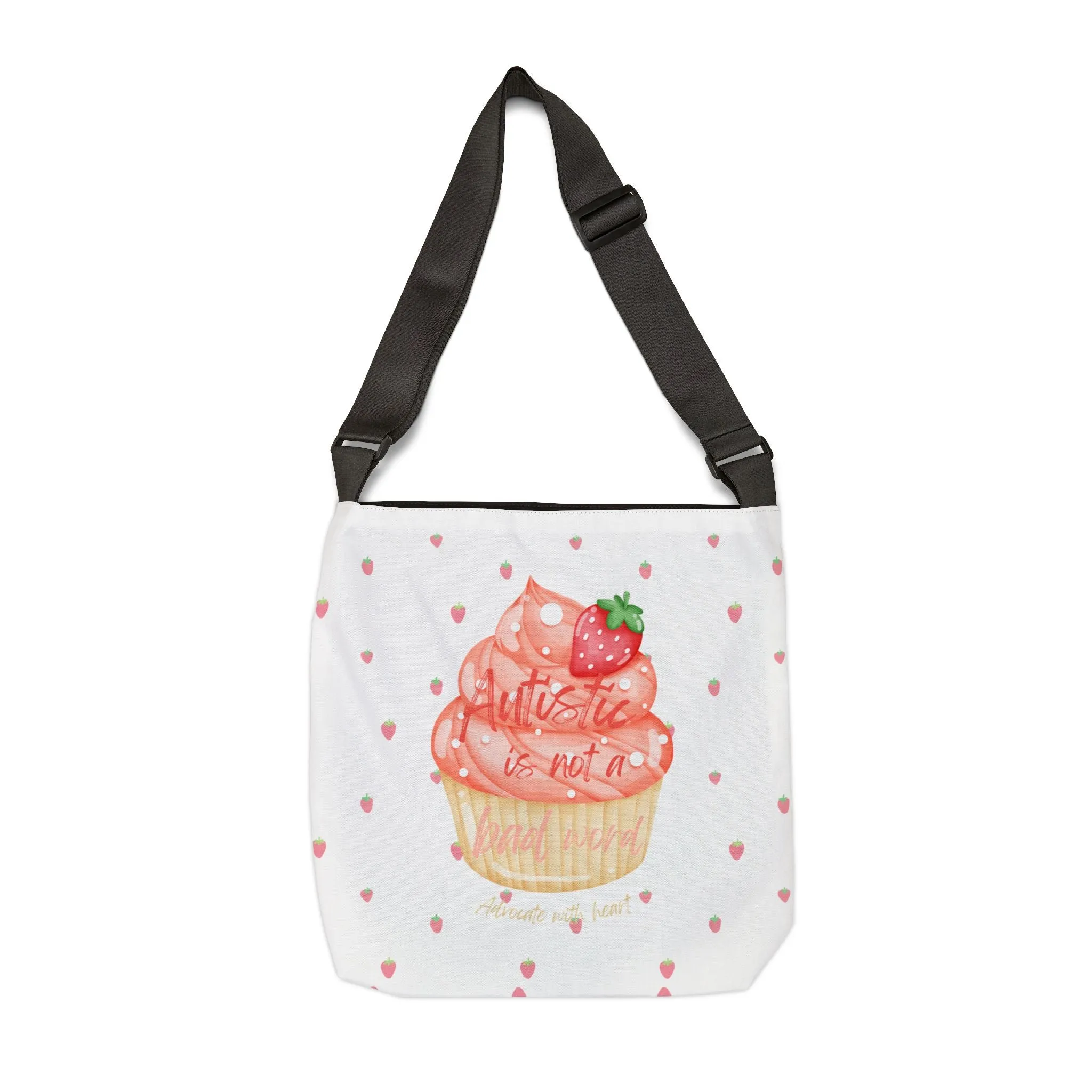 Autistic is not a bad word Strawberry Cupcake Tote
