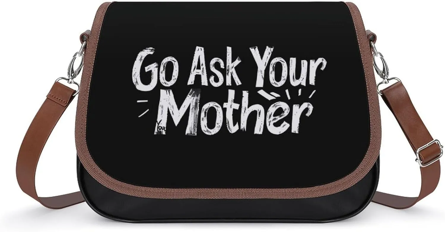 Go Ask Your Mother Leather Crossbody Bags for Women Travel Shoulder Backpack Messenger Bag Adjustable Shoulder Strap