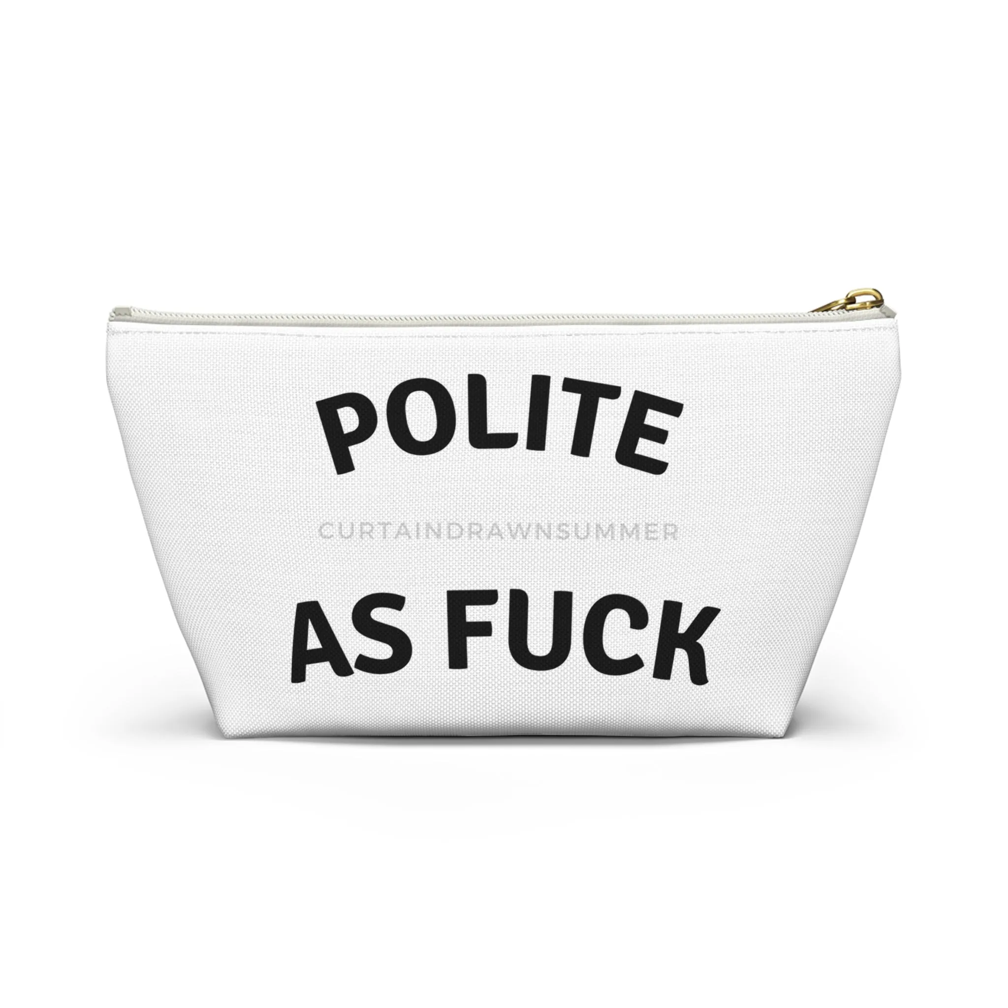Polite As F Make Up Bag