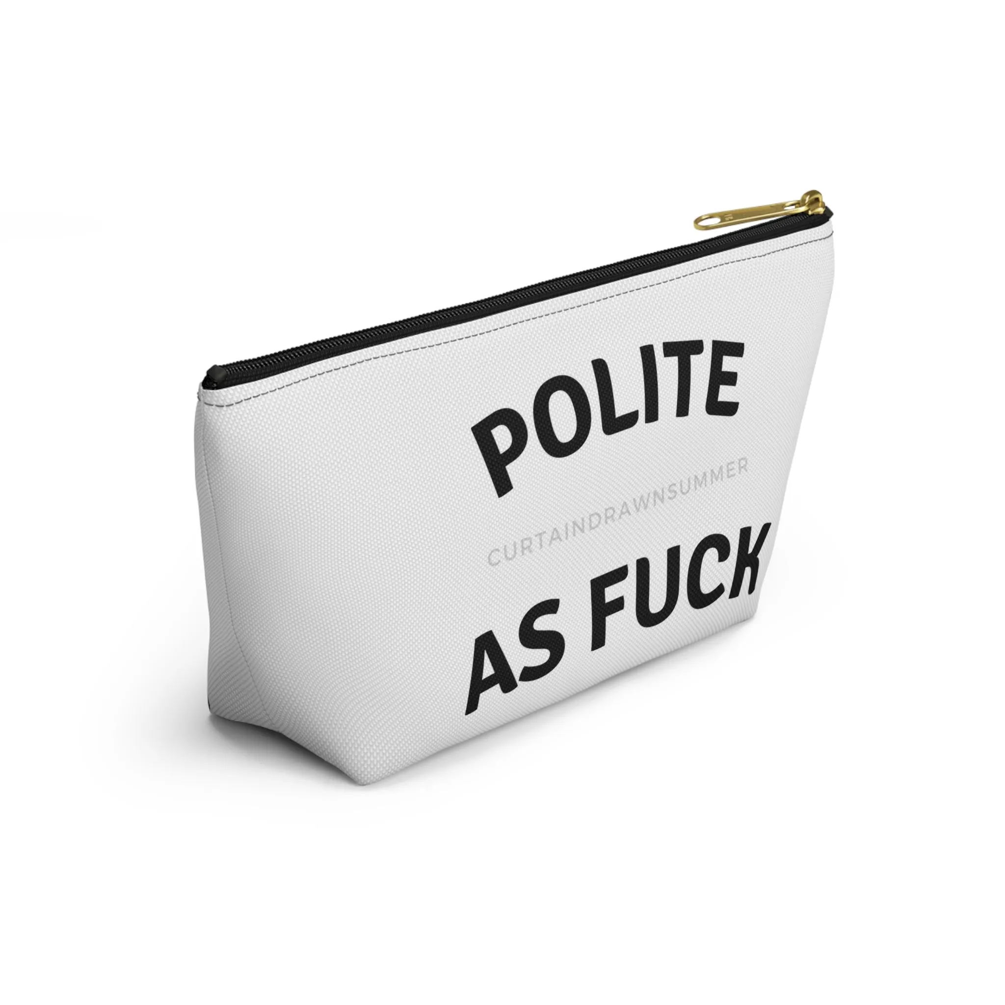Polite As F Make Up Bag