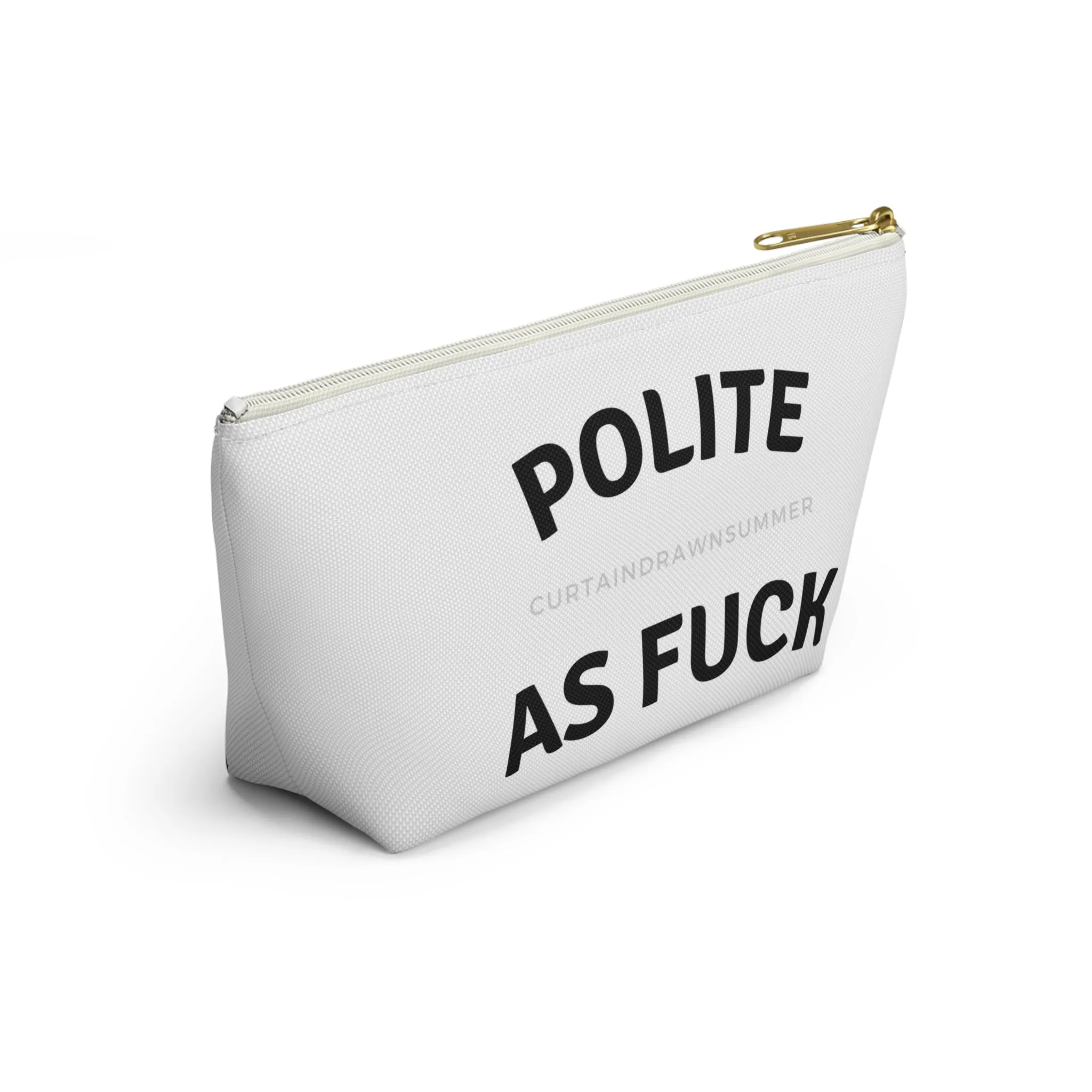 Polite As F Make Up Bag