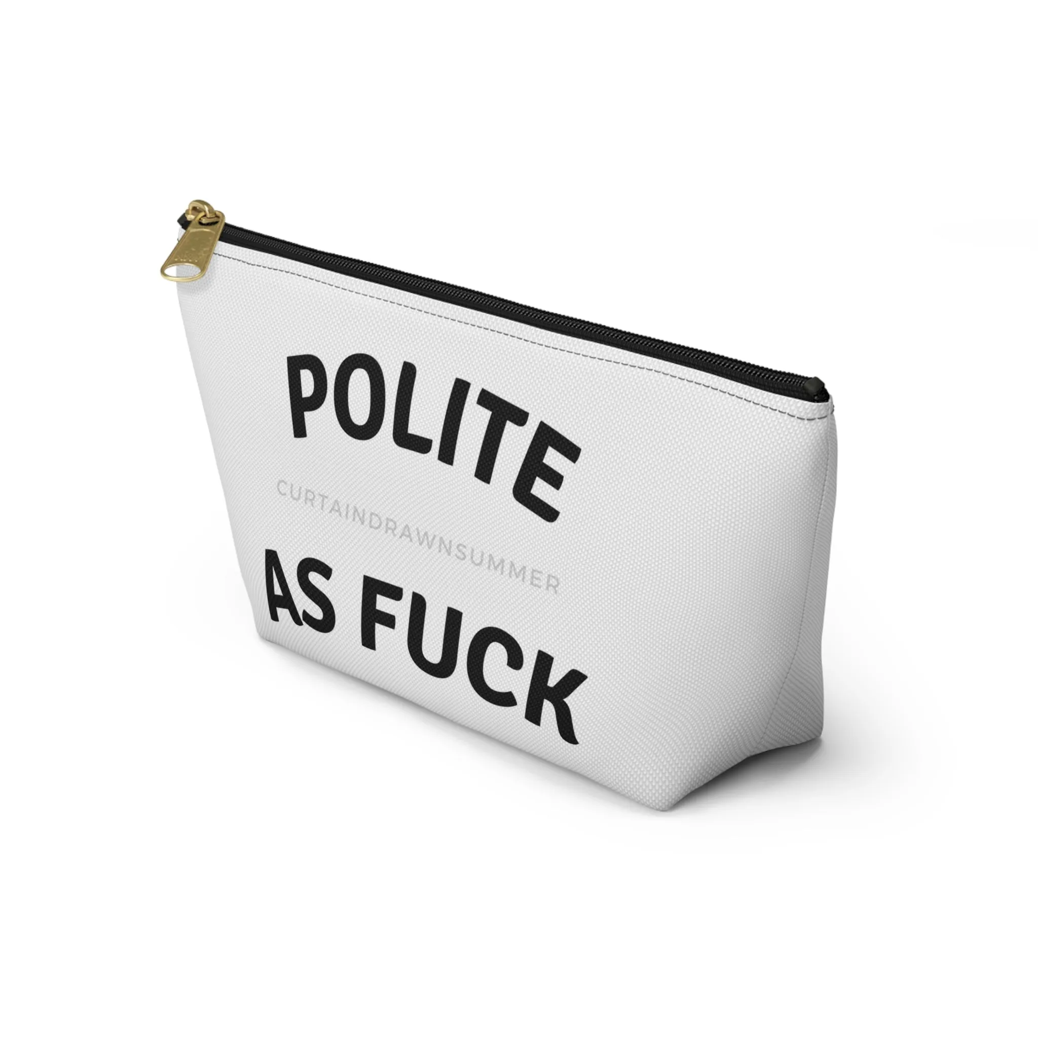Polite As F Make Up Bag