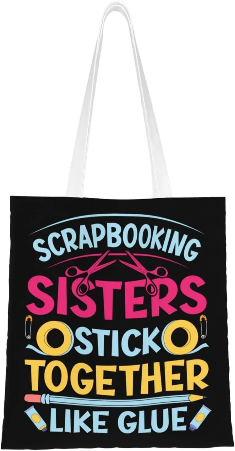 Scrapbooking Sisters Stick Together Like Glue Crafting Tote Bag for Women Canvas Shopping Bags Reusable Beach Bag Grocery Bags Tote Shoulder Bag Gift Bags