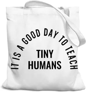 Teacher Tote Bag, Teacher Gifts for Women, Best Teacher Gifts, Teacher Appreciation Gifts, It's a Good Day to Teach Tiny Humans Canvas Tote Bags for Teachers, Grocery Bags Reusable Shopping Bags